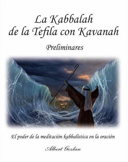 La Kabbalah de la Tefila con Kavanah - Preliminares